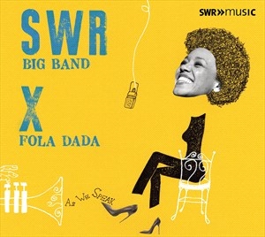 Swr Big Band Fola Dada - As We Speak in der Gruppe Externt_Lager / Naxoslager bei Bengans Skivbutik AB (5506097)