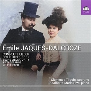 Jaques-Dalcroze Emile - Complete Lieder in der Gruppe CD / Klassiskt bei Bengans Skivbutik AB (5506120)