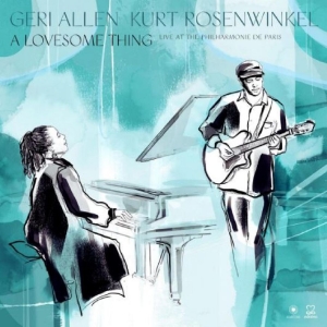 Kurt Rosenwinkel Geri Allen - A Lovesome Thing in der Gruppe CD / Jazz bei Bengans Skivbutik AB (5506141)