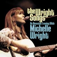 Wright Michelle - The Wright Songs - An Acoustic Even in der Gruppe CD / Pop-Rock bei Bengans Skivbutik AB (5506177)