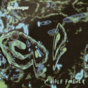 Spunsugar - A Hole Forever in der Gruppe VINYL / Pop-Rock,Svensk Musik bei Bengans Skivbutik AB (5506223)