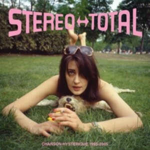 Stereo Total - Chanson Hysterique 1995-2005 in der Gruppe CD bei Bengans Skivbutik AB (5506299)