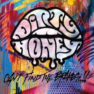 Dirty Honey - Can't Find The Brakes in der Gruppe CD / Pop-Rock bei Bengans Skivbutik AB (5506397)