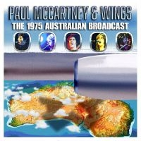 Paul Mccartney & Wings - The 1975 Australian Broadcast in der Gruppe MUSIK / Dual Disc / Pop-Rock bei Bengans Skivbutik AB (5506535)