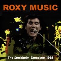 Roxy Music - Stockholm Broadcast in der Gruppe CD / Pop-Rock bei Bengans Skivbutik AB (5506538)