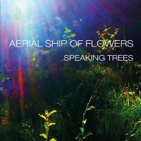 Aerial Ship Of Flowers - Speaking Trees in der Gruppe Labels / Bengans Vertrieb bei Bengans Skivbutik AB (5506548)