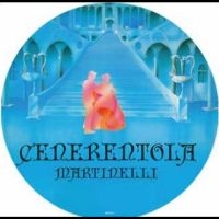 Martinelli - Cenerentola (Cinderella) in der Gruppe VINYL / Pop-Rock bei Bengans Skivbutik AB (5506680)