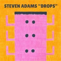 Adams Steven - Drops in der Gruppe VINYL bei Bengans Skivbutik AB (5506783)