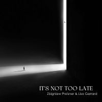 Zbigniew Preisner & Lisa Gerrard - It's Not Too Late (Lp) in der Gruppe VINYL / Pop-Rock bei Bengans Skivbutik AB (5506797)