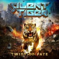 Silent Tiger - Twist Of Fate in der Gruppe CD / Hårdrock bei Bengans Skivbutik AB (5506902)