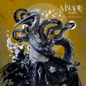 Maladie - For We Are The Plague (Digipack) in der Gruppe CD / Hårdrock bei Bengans Skivbutik AB (5506903)