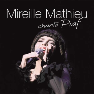 Mathieu Mireille - Mireille Mathieu Chante Piaf in der Gruppe CD / Pop-Rock bei Bengans Skivbutik AB (5507047)