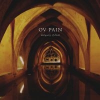 Ov Pain - Reliquary Of Dusk in der Gruppe VINYL bei Bengans Skivbutik AB (5507331)