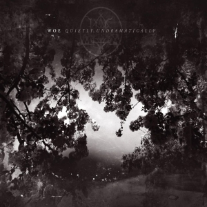 Woe - Quietly, Undramatically in der Gruppe CD bei Bengans Skivbutik AB (5507370)