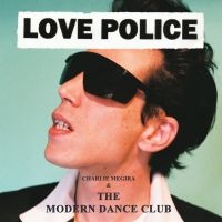 Charlie Megira & The Modern Dance C - Love Police (Ltd Coke Bottle Clear in der Gruppe VINYL / Pop-Rock bei Bengans Skivbutik AB (5507413)