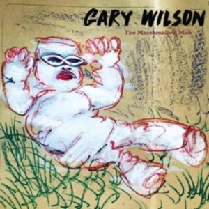 Gary Wilson - The Marshmallow Man in der Gruppe CD / Pop-Rock bei Bengans Skivbutik AB (5507521)