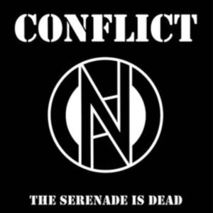 Conflict - The Serenade Is Dead in der Gruppe VINYL / Hårdrock bei Bengans Skivbutik AB (5507525)