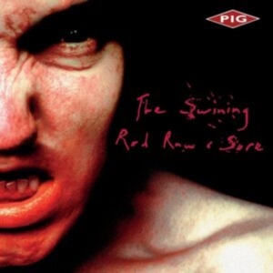 Pig Keith Leblanc Kmfdm - The Swining / Red Raw & Sore in der Gruppe CD / Pop-Rock bei Bengans Skivbutik AB (5507526)