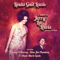 Linda Gail Lewis - A Tribute To Jerry Lee Lewis in der Gruppe CD bei Bengans Skivbutik AB (5507556)