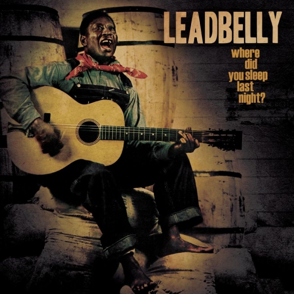 Leadbelly - Where Did You Sleep Last Night? in der Gruppe VINYL / Bestseller bei Bengans Skivbutik AB (5507575)