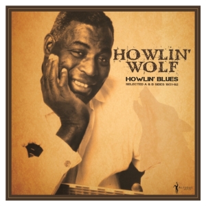 Howlin? Wolf - Howlin? Blues: Selected A & B Sides in der Gruppe Övrigt /  bei Bengans Skivbutik AB (5507874)
