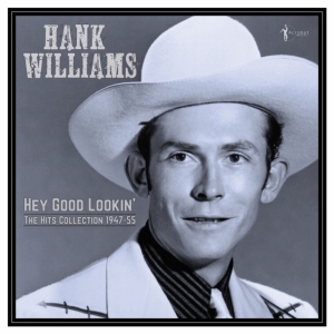 Hank Williams - Hey Good Lookin' - The Hits 1949-53 in der Gruppe Övrigt / bei Bengans Skivbutik AB (5507889)