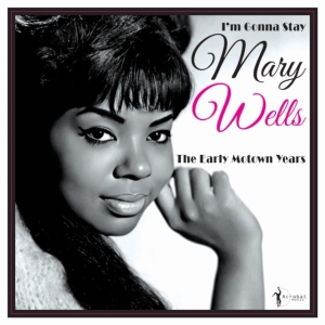 Mary Wells - I'm Gonna Stay - The Early Motown Y in der Gruppe VINYL / Pop-Rock bei Bengans Skivbutik AB (5507893)