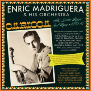 Enric Madriguera & His Orchestra - Carioca - Hits, Latin Magic And Mor in der Gruppe Övrigt /  bei Bengans Skivbutik AB (5507956)