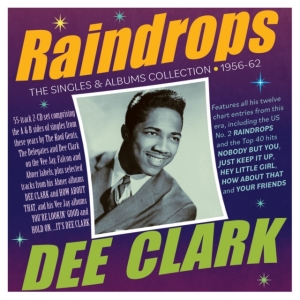 Dee Clark - Raindrops - The Singles & Albums Co in der Gruppe Övrigt /  bei Bengans Skivbutik AB (5507962)