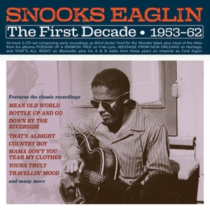 Snooks Eaglin - The First Decade 1953-62 in der Gruppe CD bei Bengans Skivbutik AB (5507968)