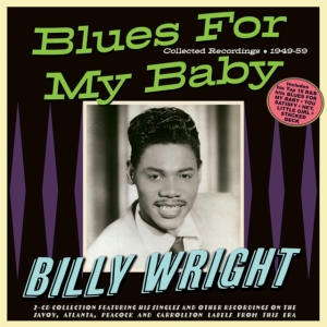 Billy Wright - Blues For My Baby - Collected Recor in der Gruppe Övrigt /  bei Bengans Skivbutik AB (5507990)