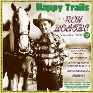 Roy Rogers - Happy Trails - The Roy Rogers Colle in der Gruppe Övrigt /  bei Bengans Skivbutik AB (5507991)