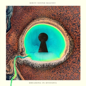 Dirty Sound Magnet - Dreaming In Dystopia in der Gruppe CD bei Bengans Skivbutik AB (5508204)