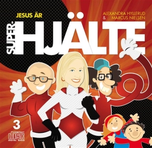 Alexandra Hyllerud & Marcus Nielsen - Jesus Är Superhjälte in der Gruppe CD / Övrigt bei Bengans Skivbutik AB (5508249)