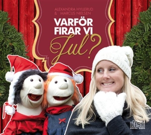 Alexandra Hyllerud & Marcus Nielsen - Varför Firar Vi Jul? in der Gruppe UNSERE TIPPS / Weihnachtsmusik auf Vinyl & CD bei Bengans Skivbutik AB (5508252)