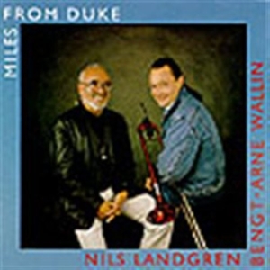 Landgren Nils / Wallin Bengt-Arne - Miles From Duke in der Gruppe Minishops / Nils Landgren bei Bengans Skivbutik AB (5508263)