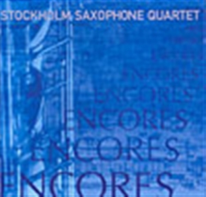 Stockholm Saxophone Quartet - Encores in der Gruppe MUSIK / SACD / Klassiskt bei Bengans Skivbutik AB (5508265)