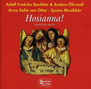 Otter Anne Sofie Von - Hosianna! Christmas Music in der Gruppe CD bei Bengans Skivbutik AB (5508269)