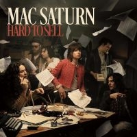 Mac Saturn - Hard To Sell in der Gruppe CD bei Bengans Skivbutik AB (5508383)