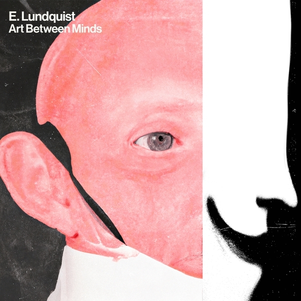 E. Lundquist - Art Between Minds in der Gruppe VINYL / Bestseller bei Bengans Skivbutik AB (5508536)