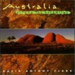 Clark David Anthony - Australia Beyond The Dreamtime in der Gruppe CD bei Bengans Skivbutik AB (5508543)