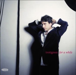 Baptiste Trotignon - For A While (Cd + Bonus Dvd) in der Gruppe CD / Jazz bei Bengans Skivbutik AB (5508548)