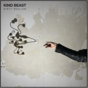 Kind Beast - Dirty Realism in der Gruppe VINYL / Hårdrock bei Bengans Skivbutik AB (5508564)