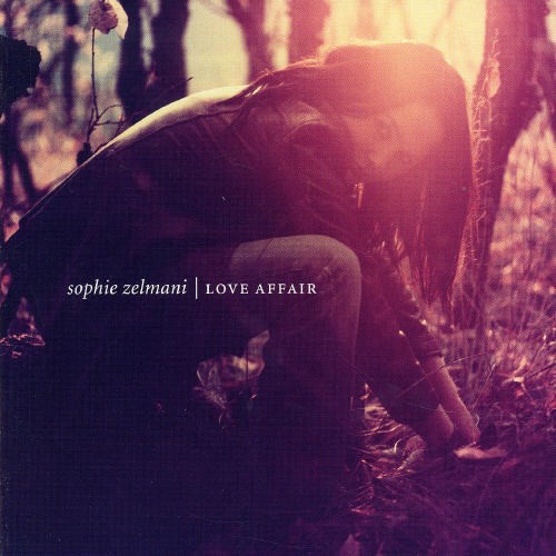 Sophie Zelmani - Love Affair in der Gruppe CD / Pop bei Bengans Skivbutik AB (550867)