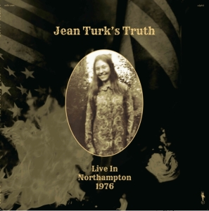 Jean Turk's Truth - Live In Northampton 1976 in der Gruppe Övrigt /  bei Bengans Skivbutik AB (5508766)
