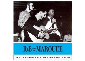 Alexis Korner's Blues Incorp - R & B From The Marquee in der Gruppe Labels /  bei Bengans Skivbutik AB (5508817)