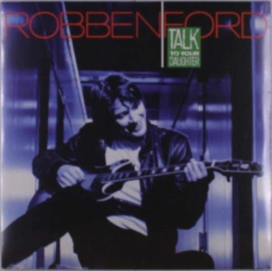 Robben Ford - Talk To Your Daughter in der Gruppe Labels /  bei Bengans Skivbutik AB (5508818)