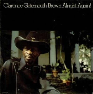 Clarence Gatemouth Brown - Alright Again! in der Gruppe Labels /  bei Bengans Skivbutik AB (5508819)