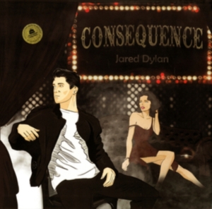 Jared Dylan - Consequence in der Gruppe VINYL bei Bengans Skivbutik AB (5508851)