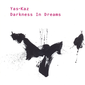 Yas-Kas - Darkness In Dreams in der Gruppe CD / World Music bei Bengans Skivbutik AB (5509038)